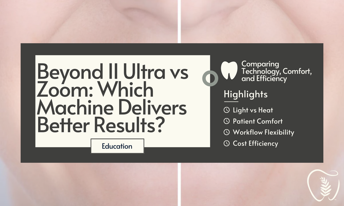 Beyond II Ultra vs Zoom WhiteSpeed: Which Whitening Machine Delivers Better Results?