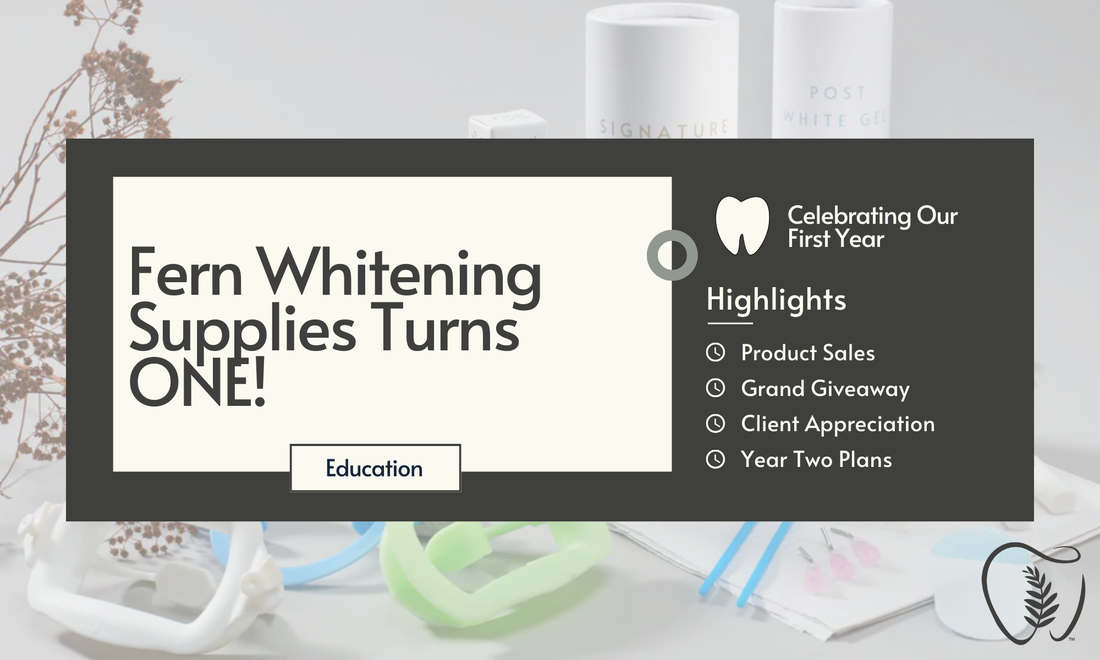 Fern Whitening Supplies Turns ONE!