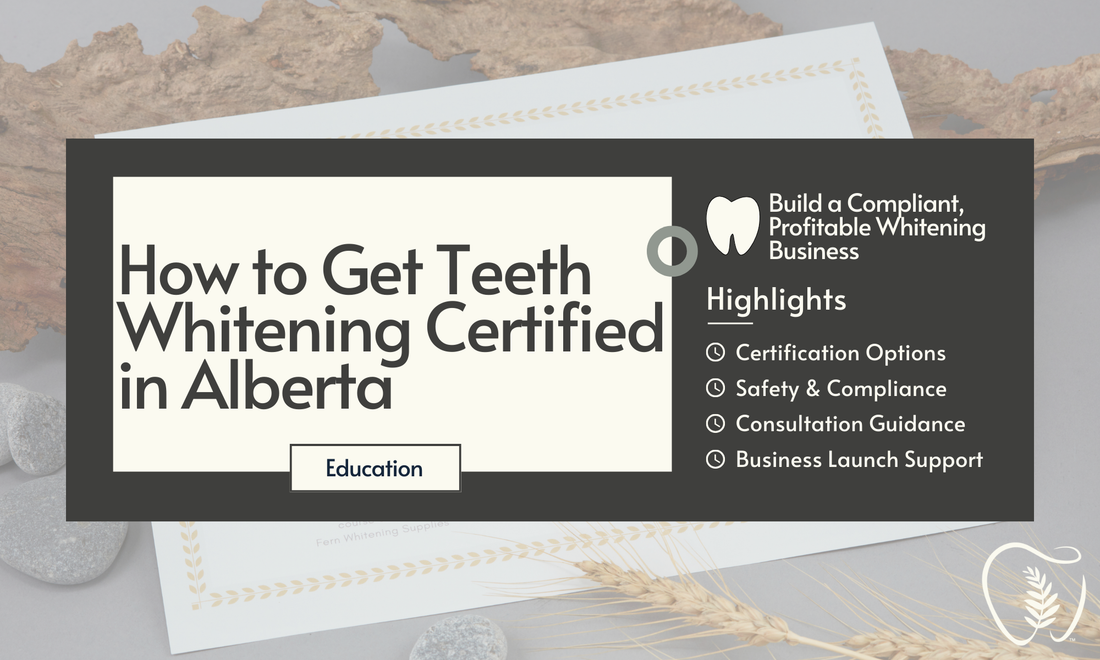 How to Get Teeth Whitening Certified in Alberta