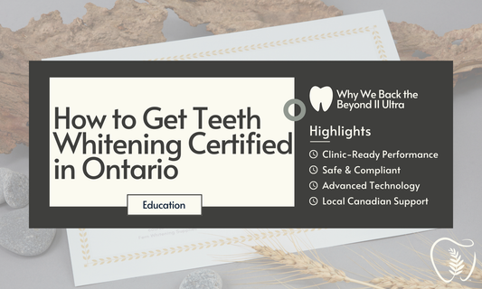 How to Get Teeth Whitening Certified in Ontario