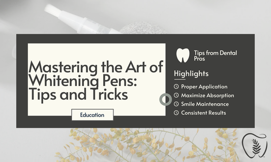 Mastering the Art of Whitening Pens: Tips and Tricks from Our Dental Professionals