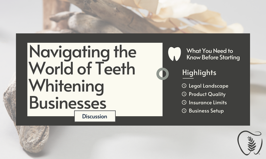 Navigating the World of Teeth Whitening Businesses: Legalities, Options, and Considerations