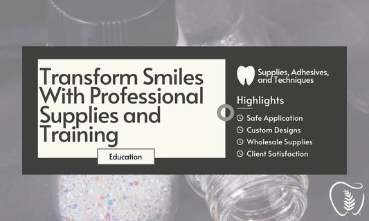 Transform Smiles With Professional Tooth Gem Supplies and Training